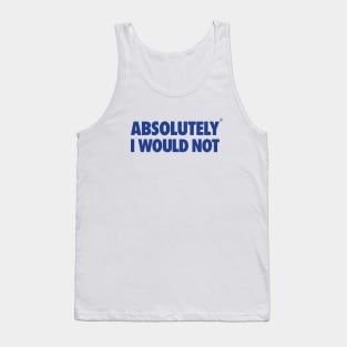 The Office – Absolutely I Would Not Tank Top